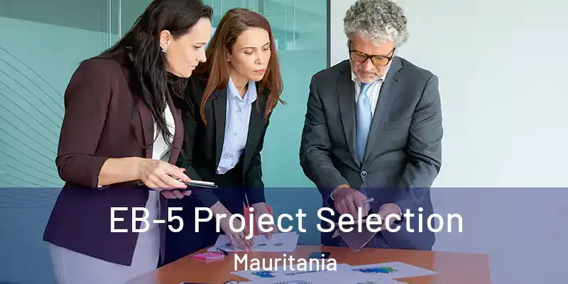  EB-5 Project Selection Mauritania