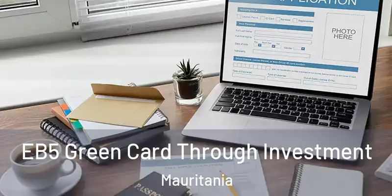  EB5 Green Card Through Investment Mauritania