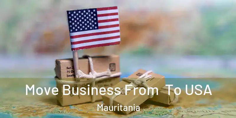  Move Business From To USA Mauritania