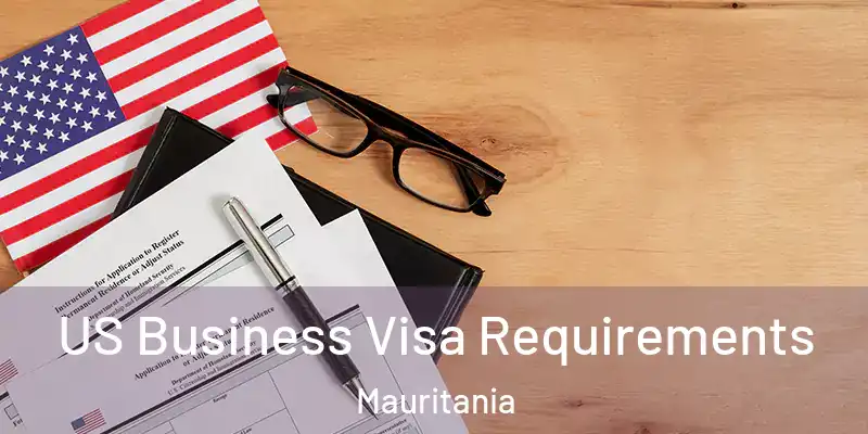  US Business Visa Requirements Mauritania