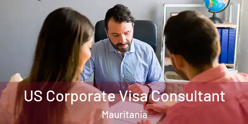  US Corporate Visa Consultant Mauritania