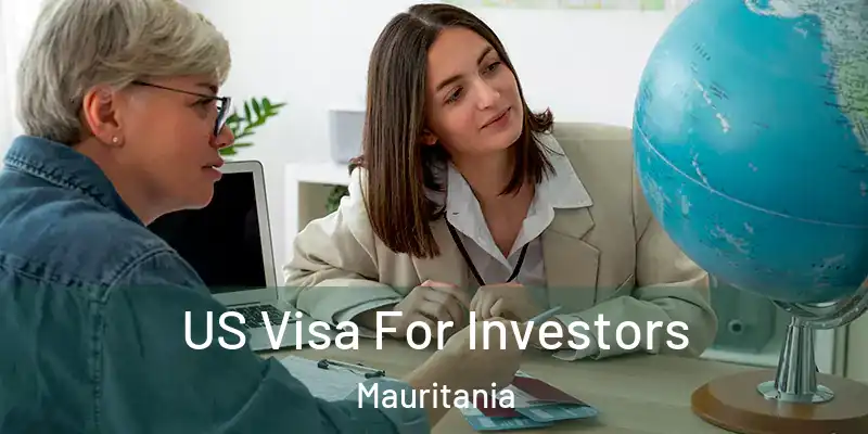  US Visa For Investors Mauritania