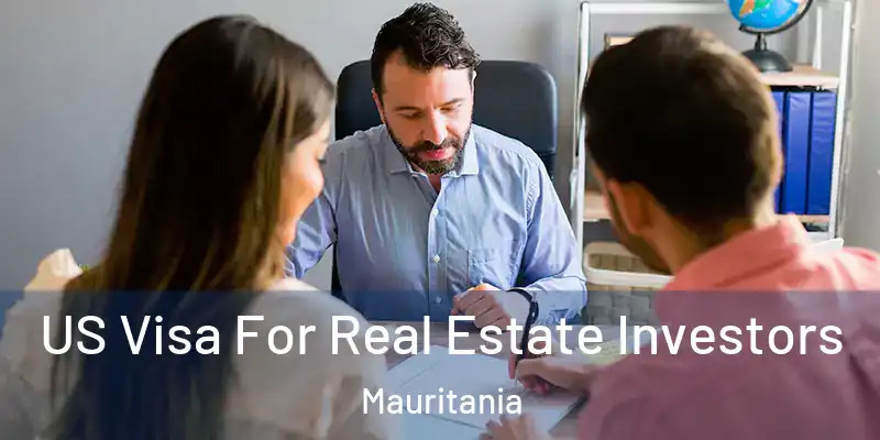  US Visa For Real Estate Investors Mauritania
