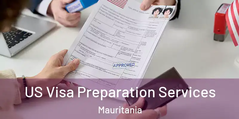  US Visa Preparation Services Mauritania