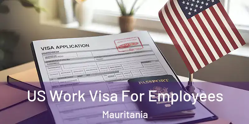  US Work Visa For Employees Mauritania