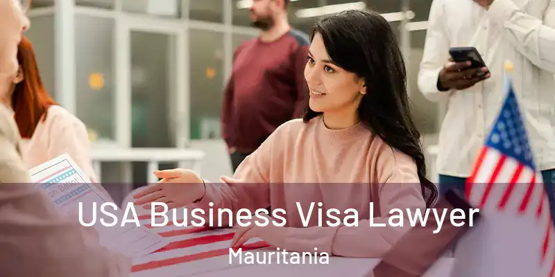  USA Business Visa Lawyer Mauritania